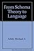 From Schema Theory to Language by Michael A. Arbib (1987-01-22)