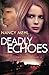 Deadly Echoes