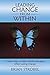 Leading Change From Within: A Road Map to Help Middle Managers Affect Lasting Change by Strobel, Brian (2015) Paperback