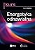Krotki kurs Energetyka odna...