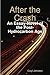 After the Crash an Essay-Novel of the Post Hydrocarbon Age