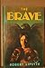 The Brave by Robert Lipsyte (1991-09-01)