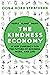 The Kindness Economy: A new...