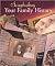 Your Family History Publisher by Laura Best