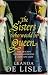 The Sisters Who Would Be Queen: The Tragedy of Mary, Katherine & Lady Jane Grey: The Tragedy of Mary, Katherine and Lady Jane Grey by Leanda de Lisle (19-Jan-2009) Hardcover