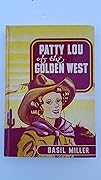 Patty Lou of the Golden West