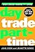 Day Trade Part-Time by Cook, John, Szwec, Jeanette 1st edition (2000) Hardcover