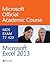 Exam 77-420 Microsoft Excel 2013 by Microsoft Official Academic Course (August 12,2013)