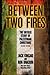 Between Two Fires: The Untold Story of Palestinian Christians by Jack Kincaid (2013-10-19)