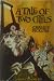 A Tale of Two Cities by Charles Dickens A Tale of Two Cities by Charles Dickens