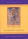 Twelve Links of Interdependent Origination by Khenchen Thrang... by Khenchen Thrangu