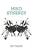 Mind Synergy by Bev Baker (2015-03-23)