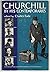 CHURCHILL ; BY HIS CONTEMPORARIES by Charles Eade