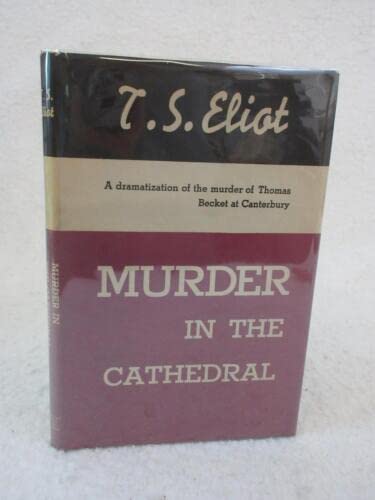 Rare T. S. Eliot MURDER IN THE CATHEDRAL 1935 Harcourt, Brace & Co., NY Later Print [Hardcover] T. S. Eliot
