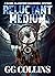 Reluctant Medium (A Rachel ...