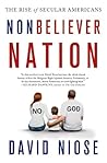 Nonbeliever Nation by David Niose (2014-01-14)