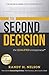 The Second Decision by Randy H. Nelson