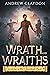 Wrath and Wraiths (Chronicles of the Dawnblade, #4)