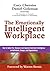 The Emotionally Intelligent Workplace: How to Select For, Measure, and Improve Emotional Intelligence in Individuals, Groups, and Organizations (2001-06-19)
