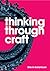 Thinking Through Craft by Glenn Adamson (2007-10-31)