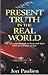 Present Truth in the Real World: The Adventists Struggle to Keep and Share Faith in a Secular Society by Jon Paulien (1993-04-03)
