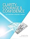Clarity, Courage ...