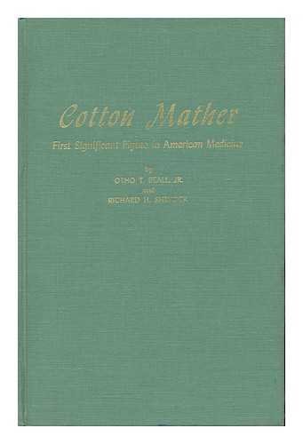 Cotton Mather: First significant figure in American medicine (Hardcover)