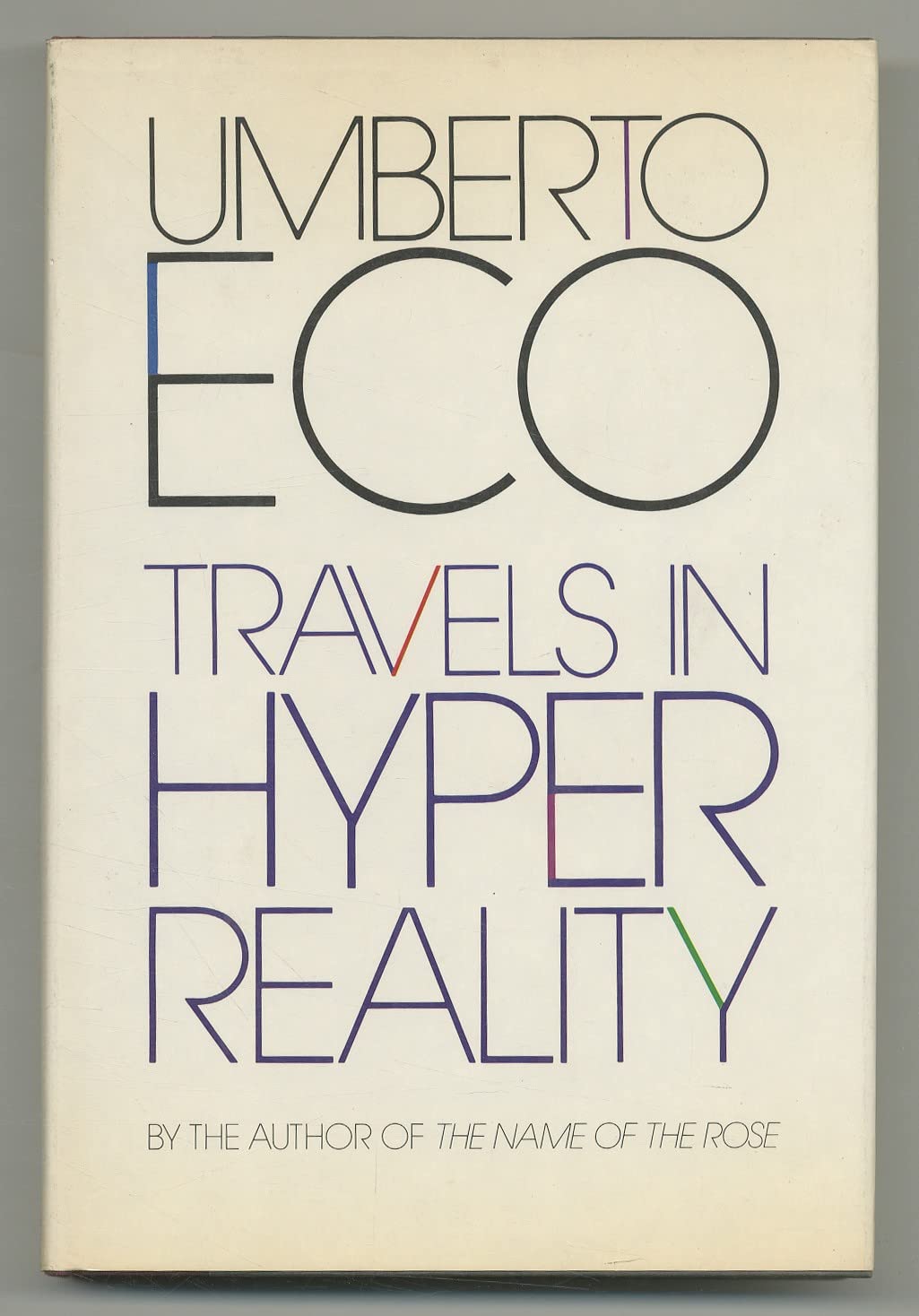 Travels in Hyper Reality: Essays