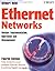 Ethernet Networks: Design, Implementation, Operation, Management, 4th Edition