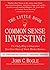 The Little Book of Common Sense Investing. by John C. Bogle H... by John C. Bogle