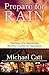 Prepare for Rain: The Story of a Church That Believed God for the Impossible by Michael Catt(2007-08-02)