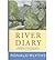 [(A River Diary )] [Author: Ronald Blythe] [Feb-2008]