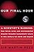 Our Final Hour: A Scientist's Warning by Martin Rees (2004-04-14)