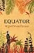 Equator by Miguel Sousa Tav...
