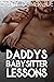 Daddy's Babysitter Lessons:...