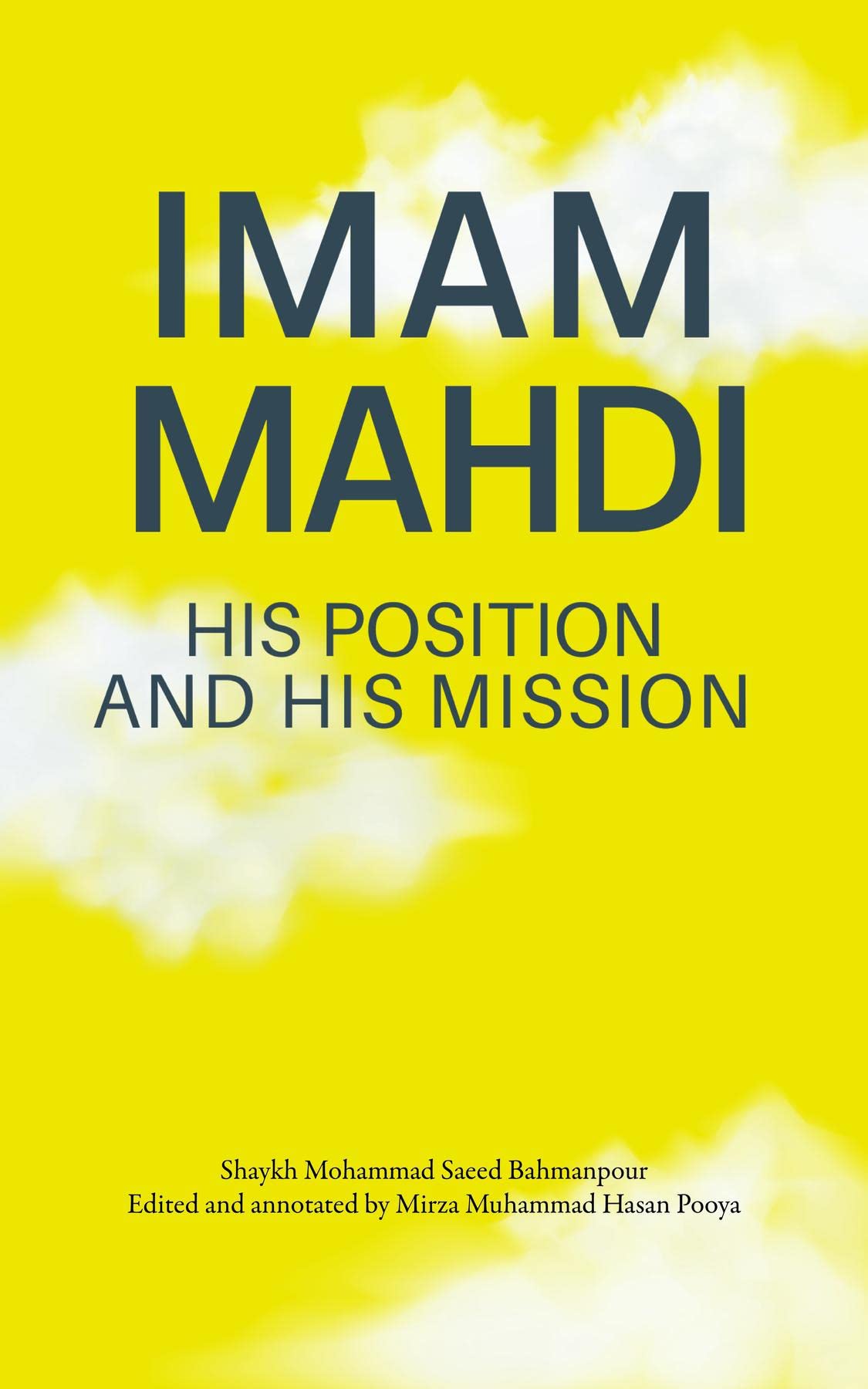 Imam Mahdi - His Position and His Mission (Kindle Edition)