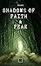 SHADOWS OF FAITH & FEAR