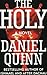 The Holy [Paperback] [2006] (Author) Daniel Quinn
