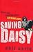 Saving Daisy by Earle, Phil (2012) Paperback
