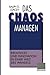 Das Chaos managen: Kreativit????t und Innovation in einer Welt des Wandels (German Edition) (2012-07-31)