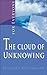 Cloud of Unknowing, The: For Everyone (Classics for Everyone) by Elizabeth Ruth Obbard (2008-03-01)
