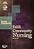 Faith Community Nursing: Scope and Standards of Practice (ANA, Faith Community Nursing)