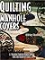 Quilting With Manhole Covers - A Treasure Trove of Unique Designs from the Streets of Japan by MacGregor, Shirley (May 30, 1999) Paperback
