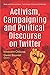 Activism, Campaigning and Political Discourse on Twitter by Innocent Chiluwa