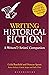 Writing Historical Fiction:...