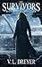 The Survivors Book III by V.L. Dreyer