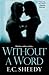 Without A Word by E.C. Sheedy (2007-03-01)