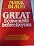 Great Economists Before Keynes: An Introduction to the Lives and Works of One Hundred Great Economists of the Past by Mark Blaug (1986-05-01)