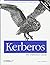 Kerberos: The Definitive Guide by Garman, Jason (2003) Paperback
