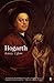 William Hogarth: A Life and a World by Uglow, Jenny (1998) Paperback